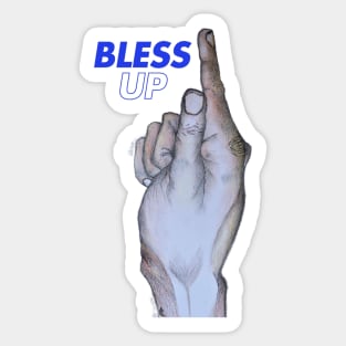 Bless Up! Sticker